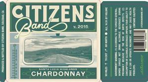 Citizens Band Santa Lucia Highlands Chardonnay 2015 (750ml)